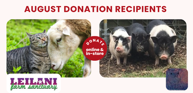 August 2025 Donation Recipients - Leilani Farm Sanctuary & Little Oink Bank