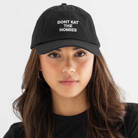 Don't Eat The Homies Embroidered Slogan Dad Hat - Black