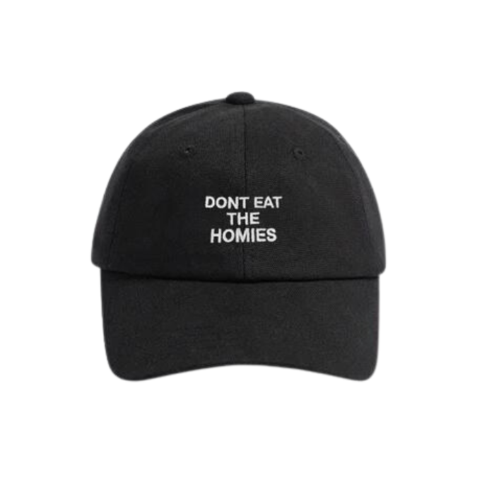 Don't Eat The Homies Embroidered Slogan Dad Hat - Black