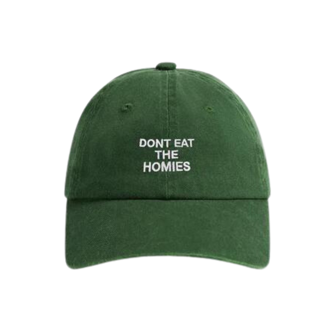 Don't Eat The Homies Embroidered Slogan Dad Hat - Forest Green