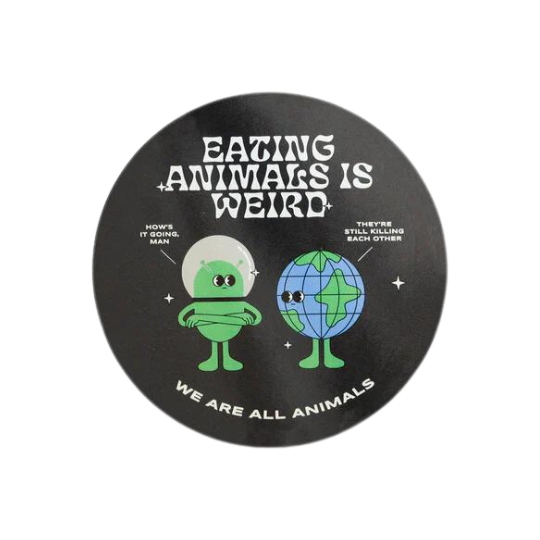 Don't Eat The Homies Eating Animals is Weird Sticker