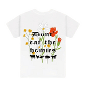 Don't Eat The Homies Floral T-Shirt