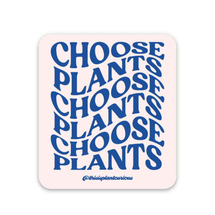 Plant Curious 'Choose Plants' Wavy Text Sticker