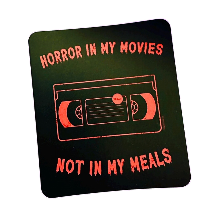 Vegan Power Co 'Horror In my Movies, Not In My Meals' Sticker