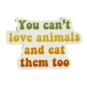 Vegan Veins You Cant Love Animals And Eat Them Too Sticker