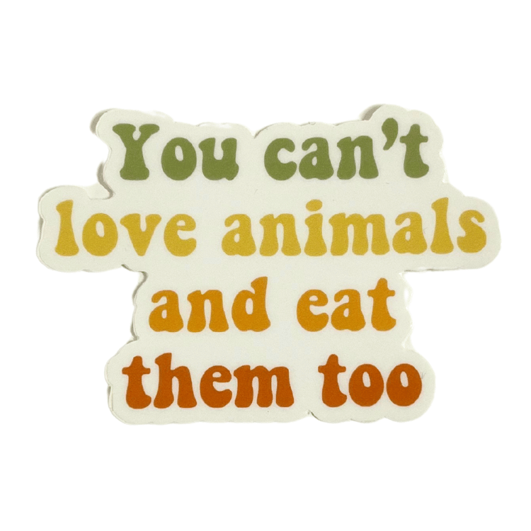 Vegan Veins You Cant Love Animals And Eat Them Too Sticker