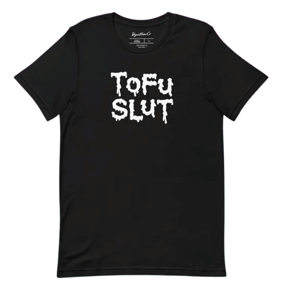Vegan Power Co 'Tofu Slut'  Tee