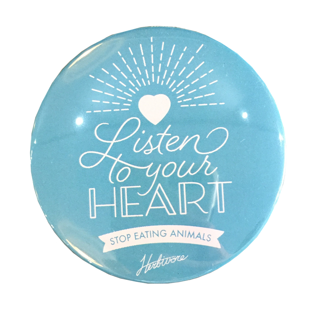 CLEARANCE - Herbivore Clothing Co 'Listen To Your Heart' Button - 3"