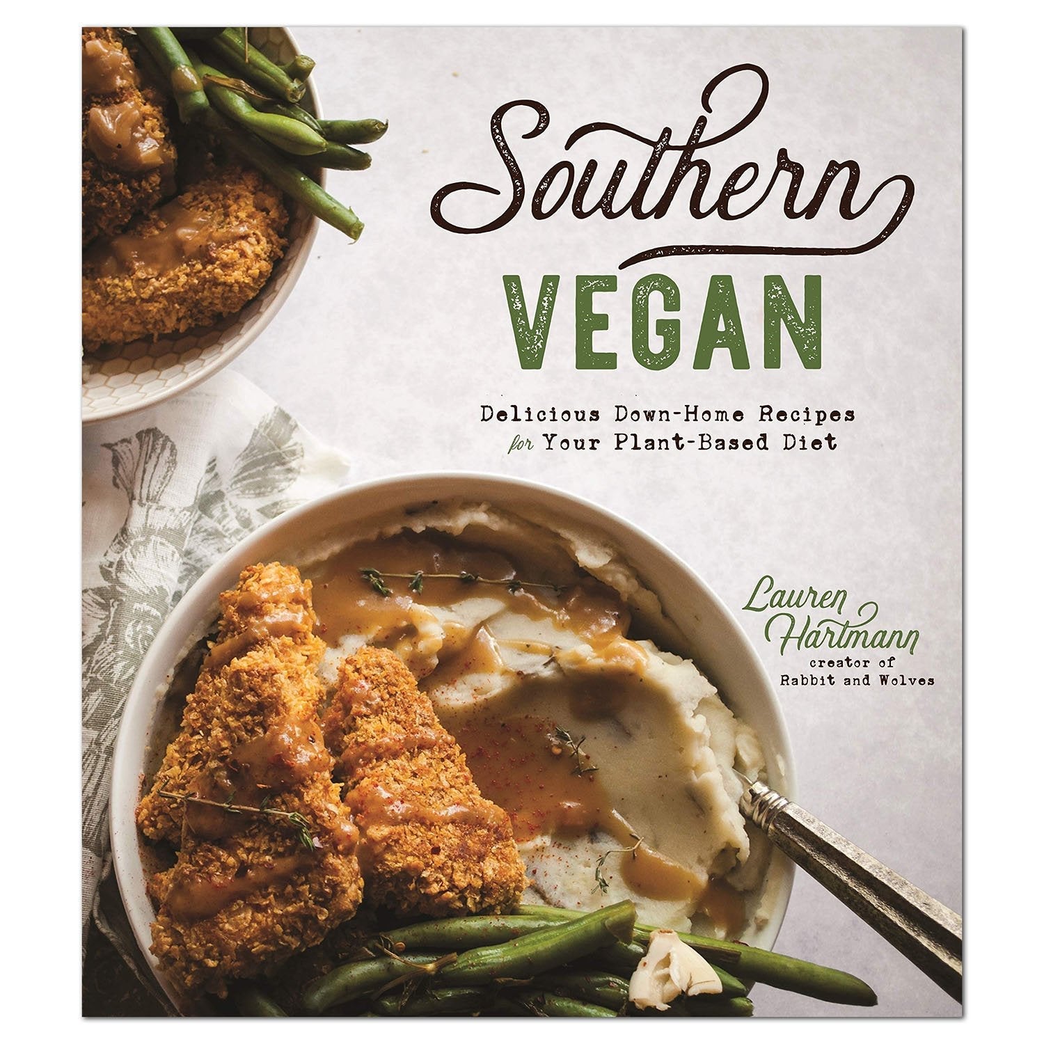 Southern Vegan Cookbook by Lauren Hartmann