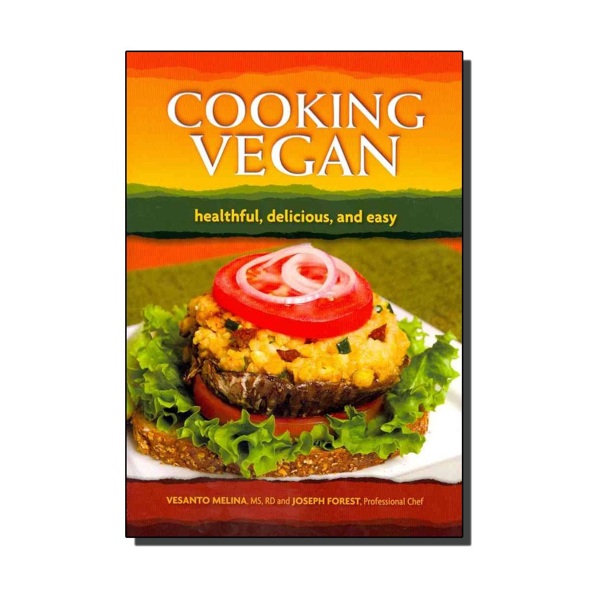 Cooking Vegan by Vesanto Melina & Joseph Forest
